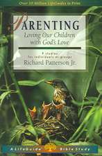 Parenting: Loving Our Children with God's Love