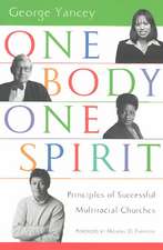 One Body, One Spirit: Principles of Successful Multiracial Churches