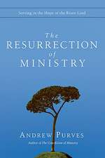 The Resurrection of Ministry