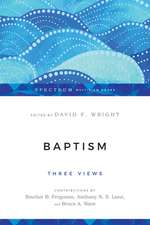 Baptism – Three Views