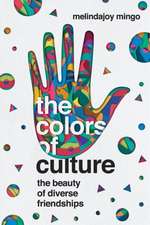 The Colors of Culture – The Beauty of Diverse Friendships