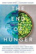 The End of Hunger – Renewed Hope for Feeding the World