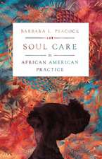 Soul Care in African American Practice