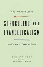 Struggling with Evangelicalism – Why I Want to Leave and What It Takes to Stay