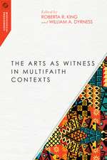 The Arts as Witness in Multifaith Contexts