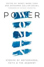 Power Women – Stories of Motherhood, Faith, and the Academy