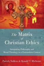 The Matrix of Christian Ethics