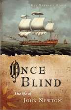 Once Blind: The Life of John Newton