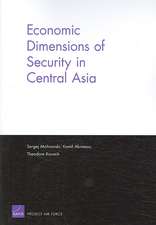 Economic Dimensions of Security in Central Asia