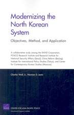 Modernizing the North Korean System: Objectives, Method, and Application