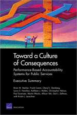 Toward a Culture of Consequences: Performance-Based Accountability Systems for Public Services, Executive Summary