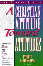 A Christian Attitude Toward Attitudes