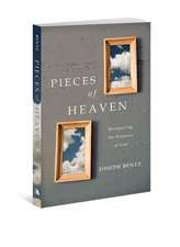 Pieces of Heaven: Recognizing the Presence of God