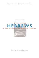 Hebrews: A Commentary in the Wesleyan Tradition