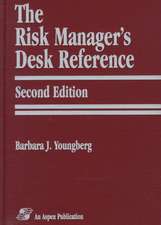 The Risk Manager's Desk Reference