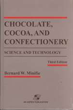 Chocolate, Cocoa and Confectionery: Science and Technology