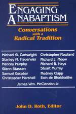 Engaging Anabaptism: Conversations with a Radical Tradition