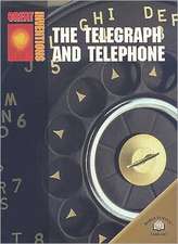 The Telegraph and Telephone