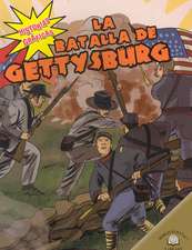 La Batalla de Gettysburg = The Battle of Gettysburg