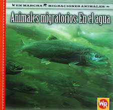 Animales Migratorios: En el Agua