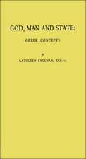 God, Man, and State: Greek Concepts