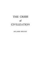 The Crisis of Civilization