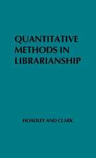 Quantitative Methods in Librarianship: Standards, Research, Management