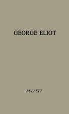 George Eliot: Her Life and Books