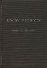 Ebony Kinship: Africa, Africans, and the Afro-American