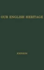 Our English Heritage