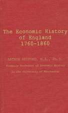 The Economic History of England (1760-1860).