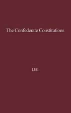 The Confederate Constitutions.