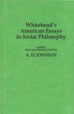 Whitehead's American Essays in Social Philosophy.