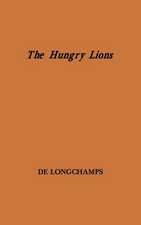 The Hungry Lions: Poems