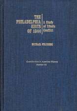 The Philadelphia Riots of 1844: A Study of Ethnic Conflict