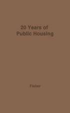 Twenty Years of Public Housing: Economic Aspects of the Federal Program