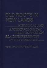 Old Roots in New Lands