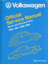 Volkswagen Beetle and Karmann Ghia Official Service Manual Type 1: 1966, 1967, 1968, 1969