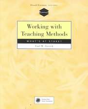 Working with Teaching Methods: What's at Stake?