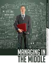 Managing in the Middle