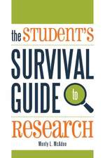 The Student's Survival Guide to Research