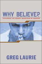 Why Believe?