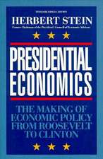 Presidential Economics, 3rd Edition: The Making of Economic Policy from Roosevelt to Clinton