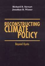 Reconstructing Climate Policy: Beyond Kyoto