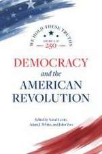 Democracy and the American Revolution