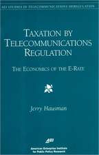 Taxation by Telecommunications Regulation: The Economics of the E-Rate