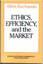 Ethics, Efficiency and the Market