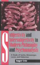 Subjectivity and Intersubjectivity in Modern Philosophy and Psychoanalysis