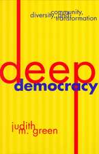 Deep Democracy