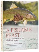 A Fishable Feast